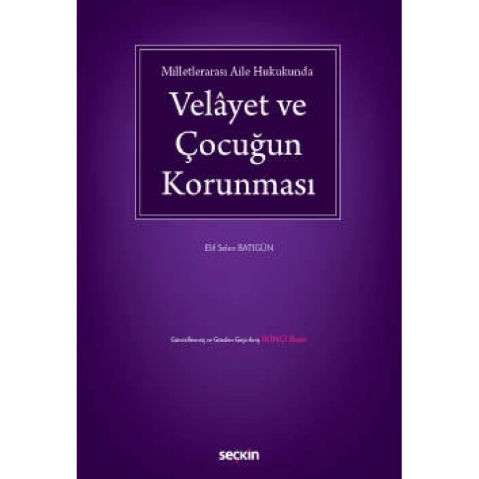 Milletlerarası Aile HukukundaVelâyet ve Çocuğun Korunması