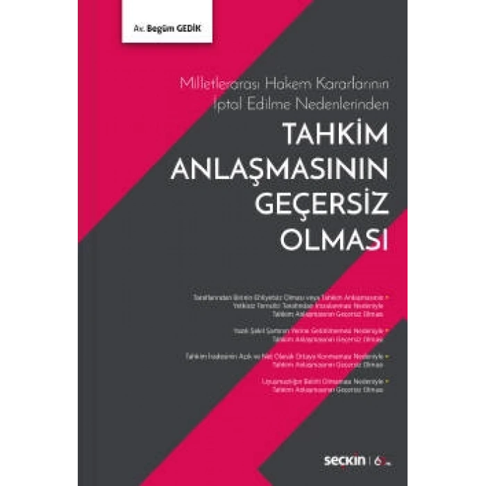 Milletlerarası Hakem Kararlarının İptal Edilme NedenlerindenTahkim Anlaşmasının Geçersiz Olması