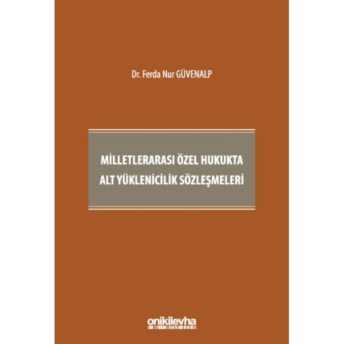 Milletlerarası Özel Hukukta Alt Yüklenicilik Sözleşmeleri