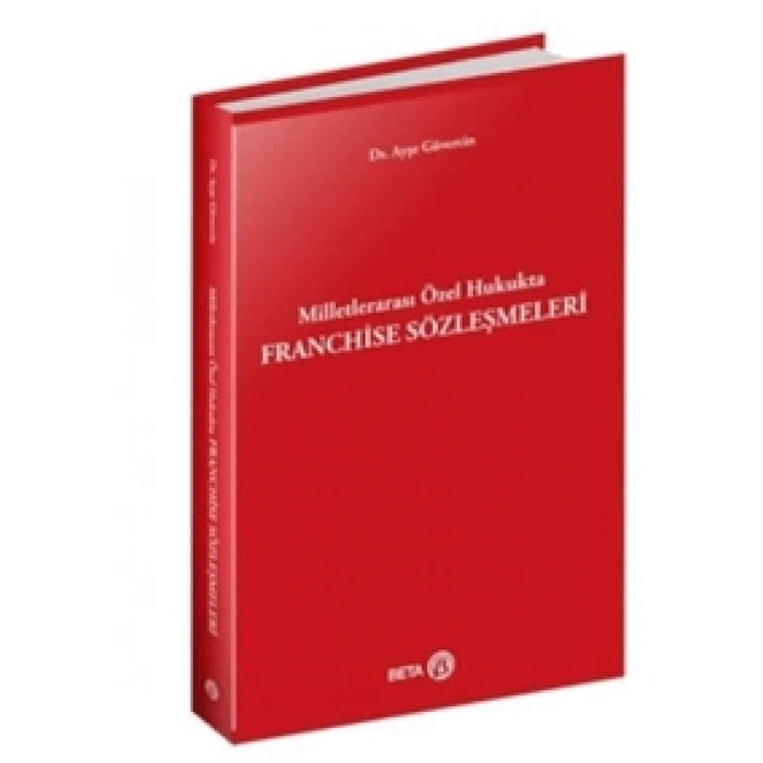 Milletlerarası Özel Hukukta FRANCHİSE SÖZLEŞMELERİ