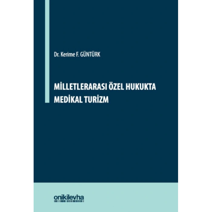 Milletlerarası Özel Hukukta Medikal Turizm