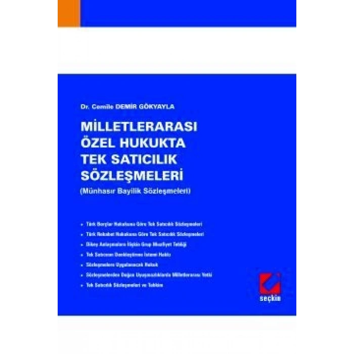Milletlerarası Özel Hukukta Tek Satıcılık Sözleşmeleri (Münhasır Bayilik Sözleşmeleri