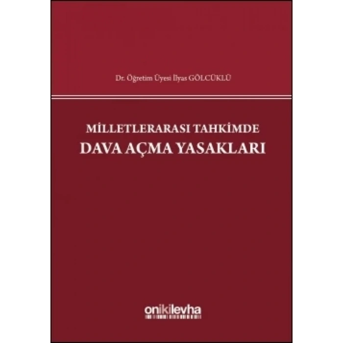 Milletlerarası Tahkimde Dava Açma Yasakları