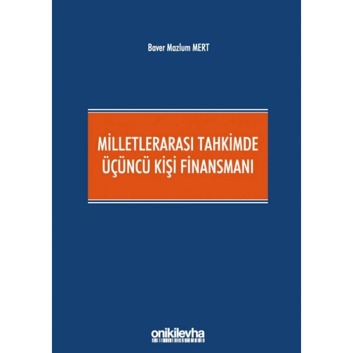 Milletlerarası Tahkimde Üçüncü Kişi Finansmanı