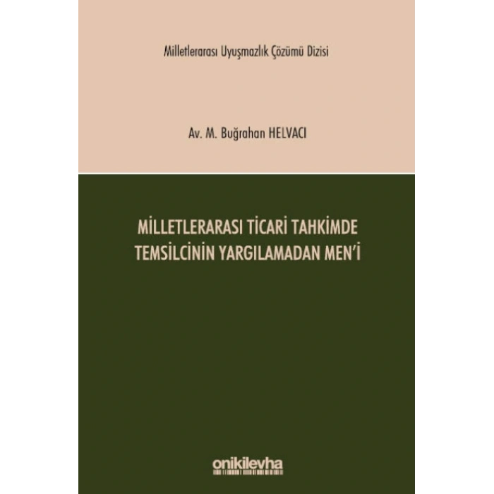 Milletlerarası Ticari Tahkimde Temsilcinin Yargılamadan Meni