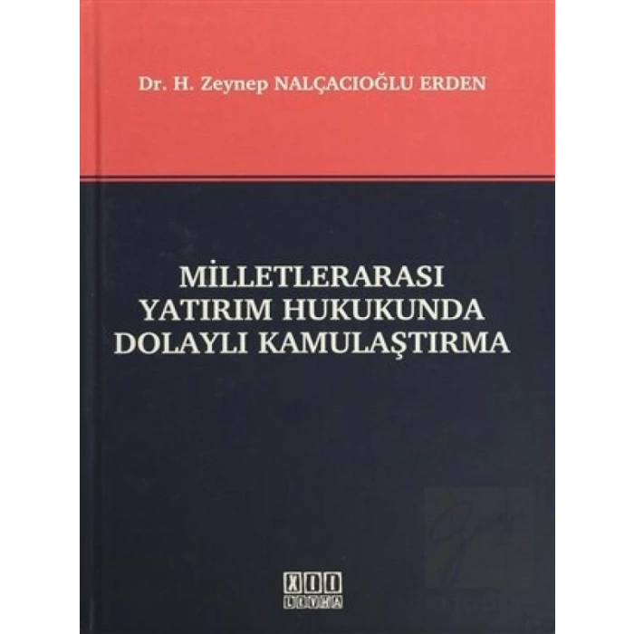 Milletlerarası Yatırım Hukukunda Dolaylı Kamulaştırma
