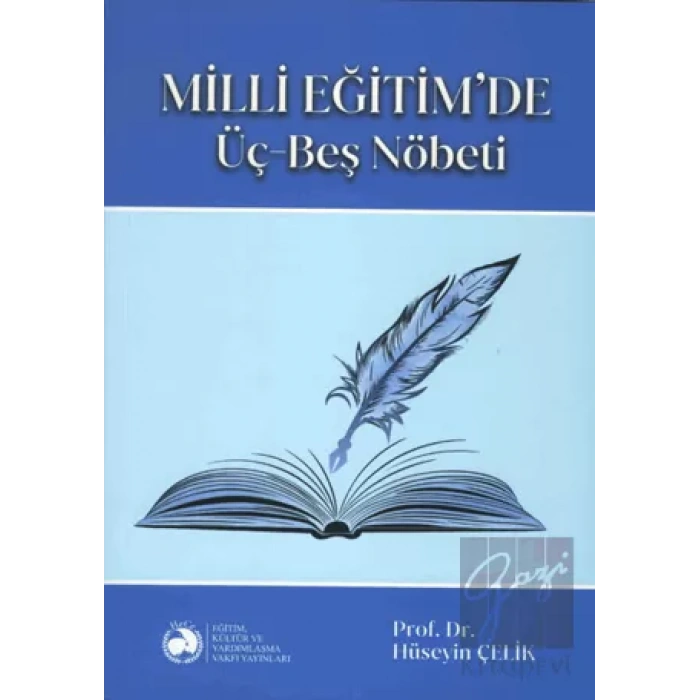 Milli Eğitimde Üç Beş Nöbeti