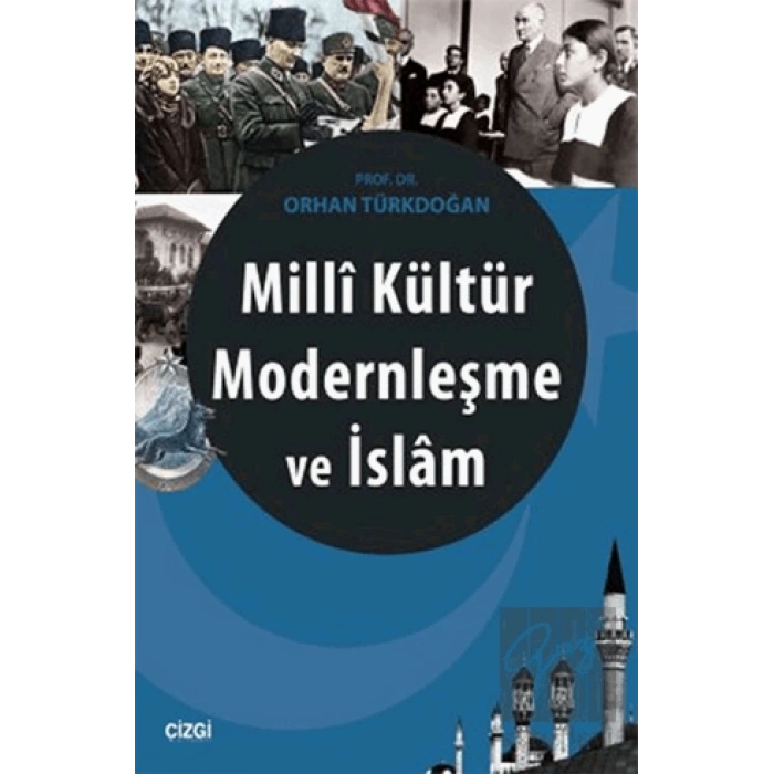 Milli Kültür Modernleşme ve İslam