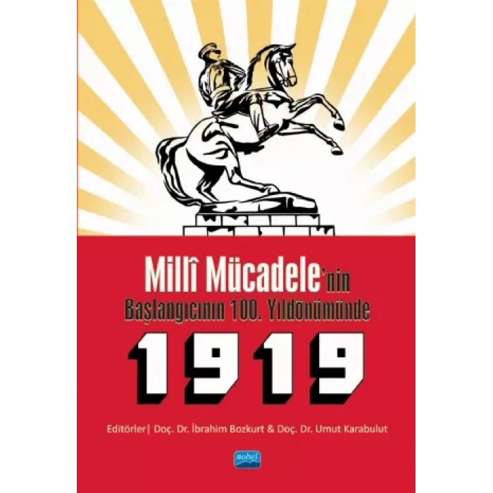 Milli Mücadele'nin Başlangıcının 100. Yıldönümünde 1919