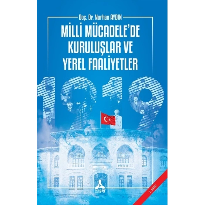 Milli Mücadelede Kuruluşlar ve Yerel Faaliyetler