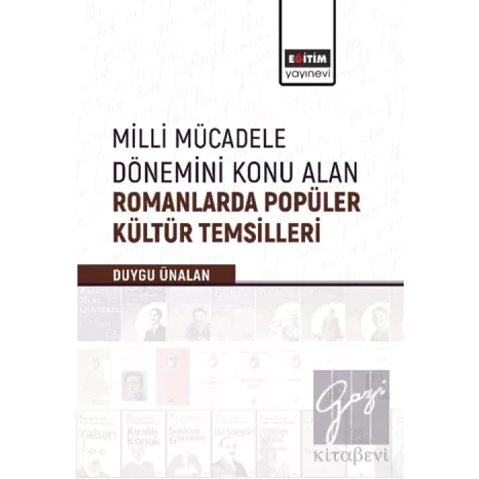 Milli Mücadele Dönemini Konu Alan Romanlarda Popüler Kültür Temsilleri