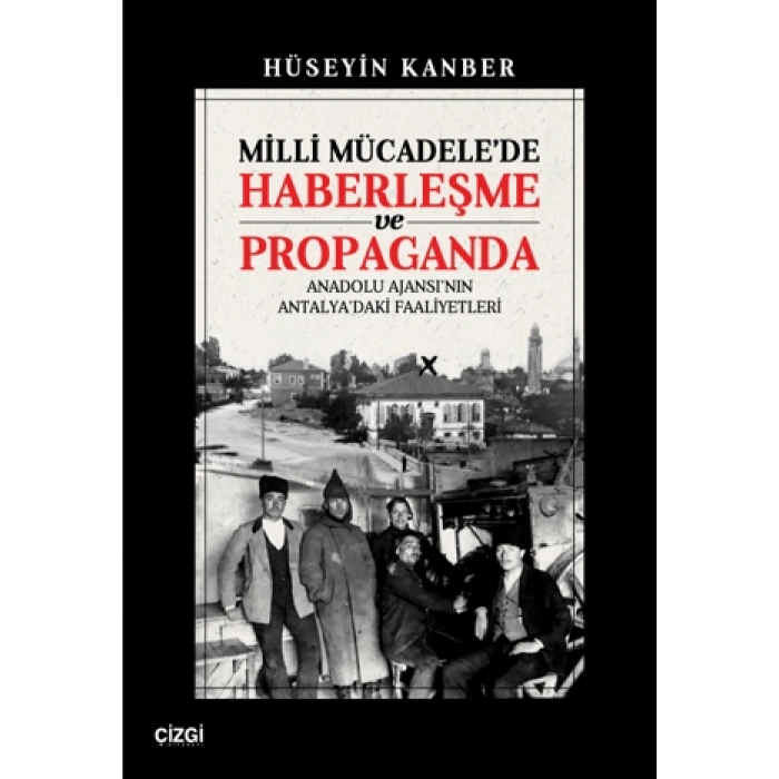 Milli Mücadelede Haberleşme ve Propaganda