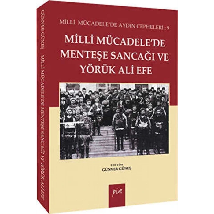 Milli Mücadelede Menteşe Sancağı ve Yörük Ali Efe
