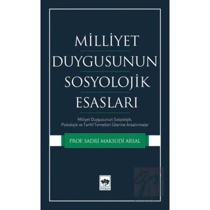 Milliyet Duygusunun Sosyolojik Esasları