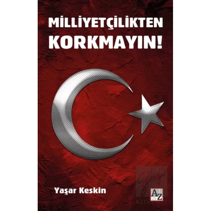 Milliyetçilikten Korkmayın!