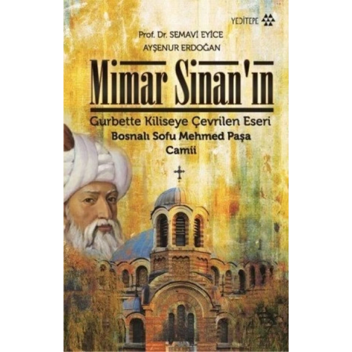 Mimar Sinan’ın Gurbette Kiliseye Çevrilen Eseri