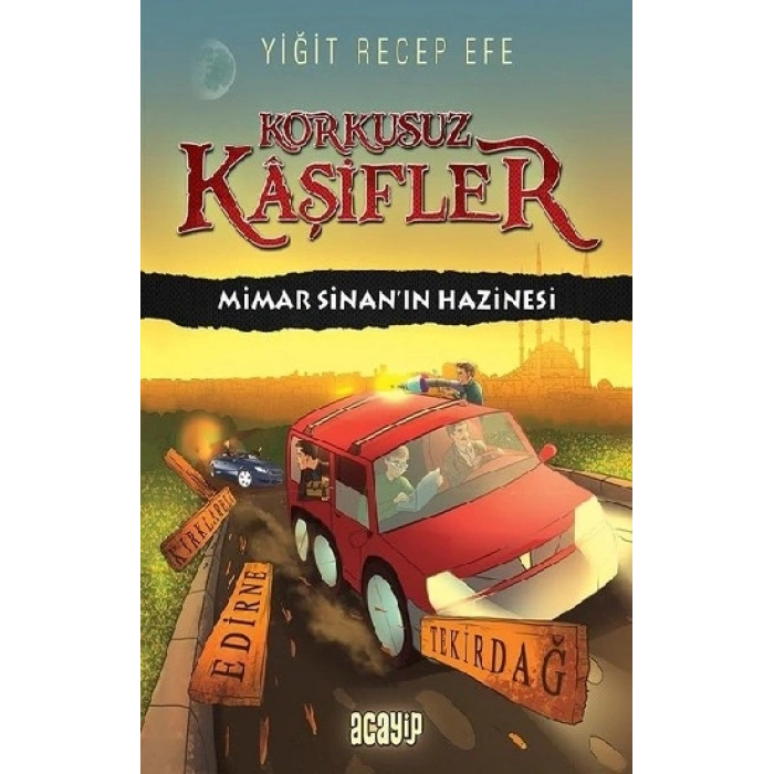 Mimar Sinan’ın Hazinesi - Korkusuz Kaşifler (Ciltli)