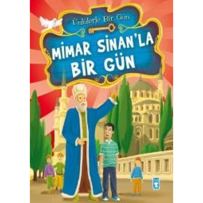 Mimar Sinan’la Bir Gün
