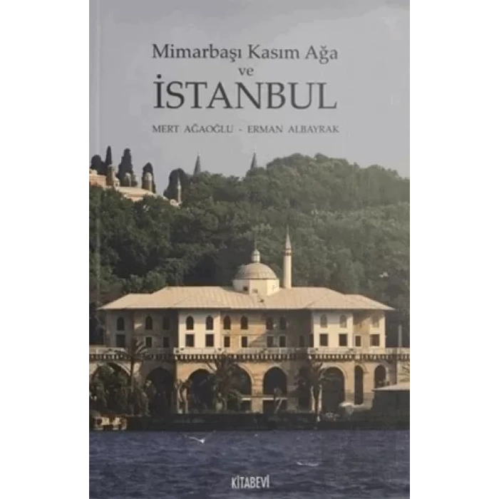 Mimarbaşı Kasım Ağa ve İstanbul