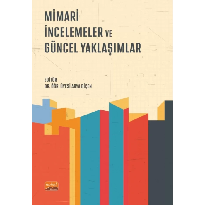 Mimari İncelemeler ve Güncel Yaklaşımlar