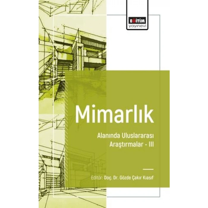 Mimarlık Alanında Uluslararası Araştırmalar III