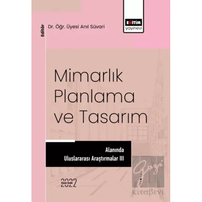 Mimarlık, Planlama ve Tasarım Alanında Uluslararası Araştırmalar III