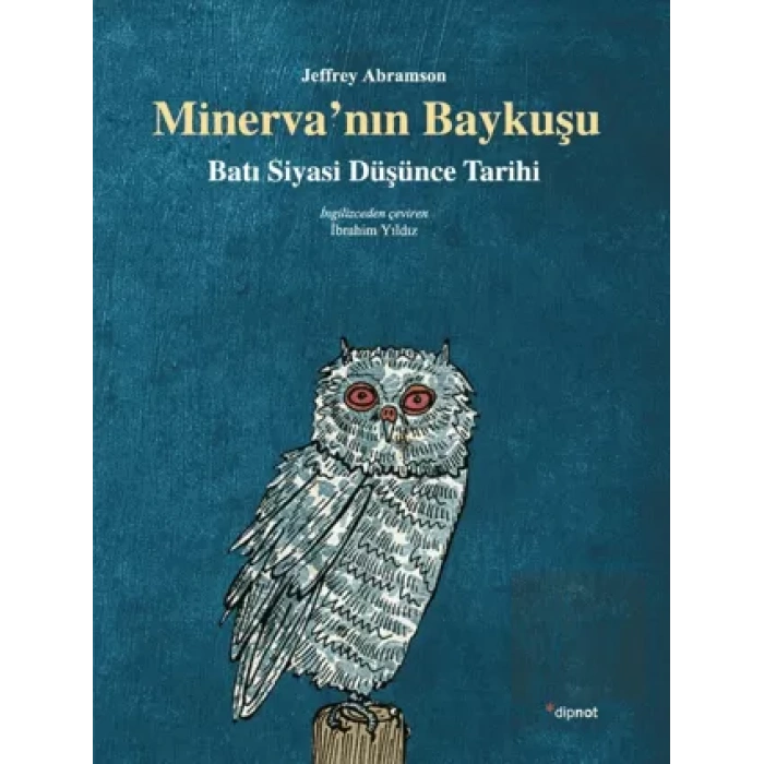 Minervanın Baykuşu: Batı Siyasi Düşünce Tarihi
