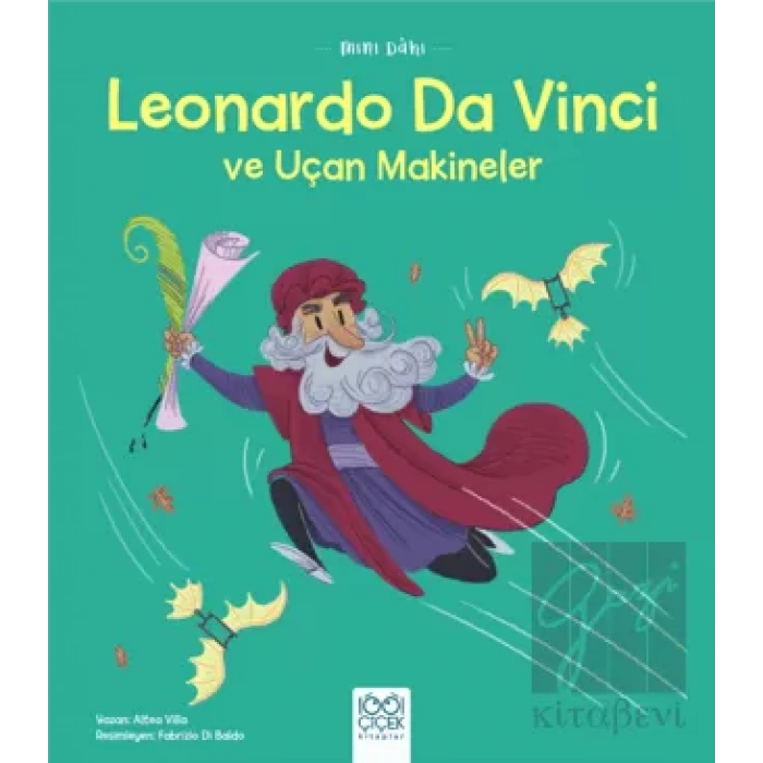 Mini Dahi Leonardo Da Vinci ve Uçan Makineler