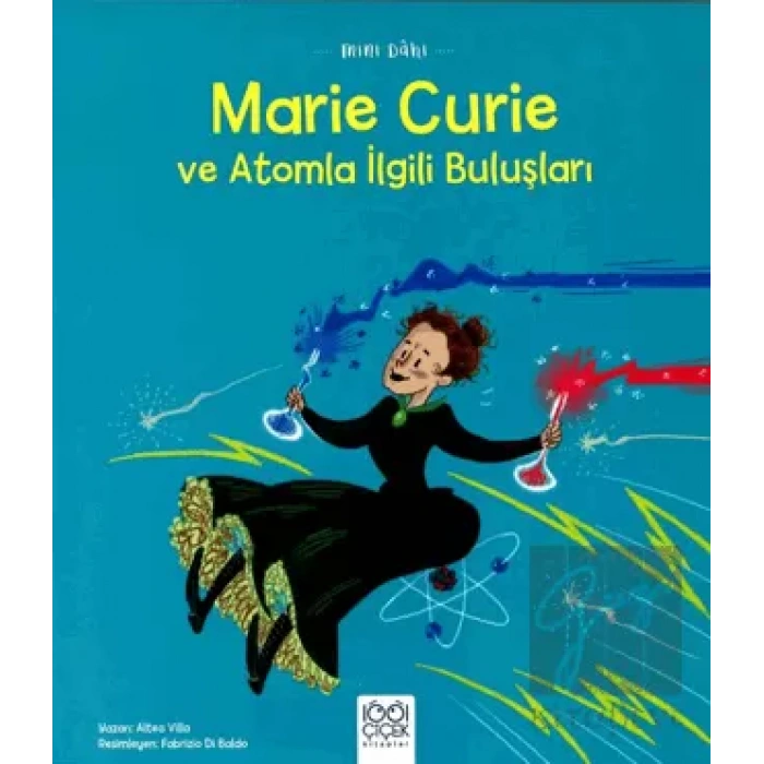 Mini Dahi: Marie Curie ve Atomla İlgili Buluşları