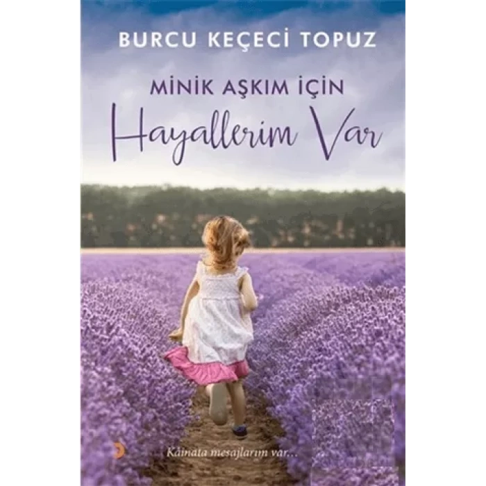 Minik Aşkım İçin Hayallerim Var