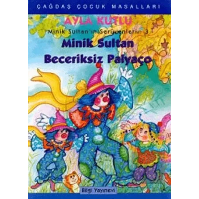 Minik Sultan’ın Serüvenleri: 3 Minik Sultan Beceriksiz Palyaço