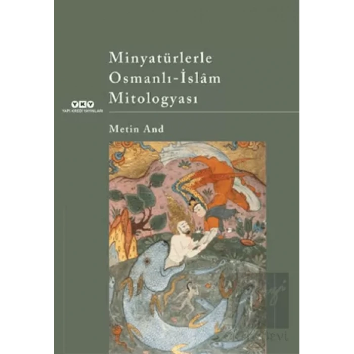 Minyatürlerle Osmanlı - İslam Mitologyası