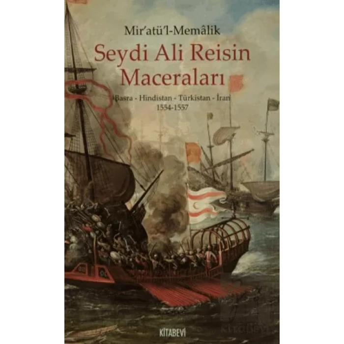 Miratüll-Memalik - Seydi Ali Reisin Maceraları