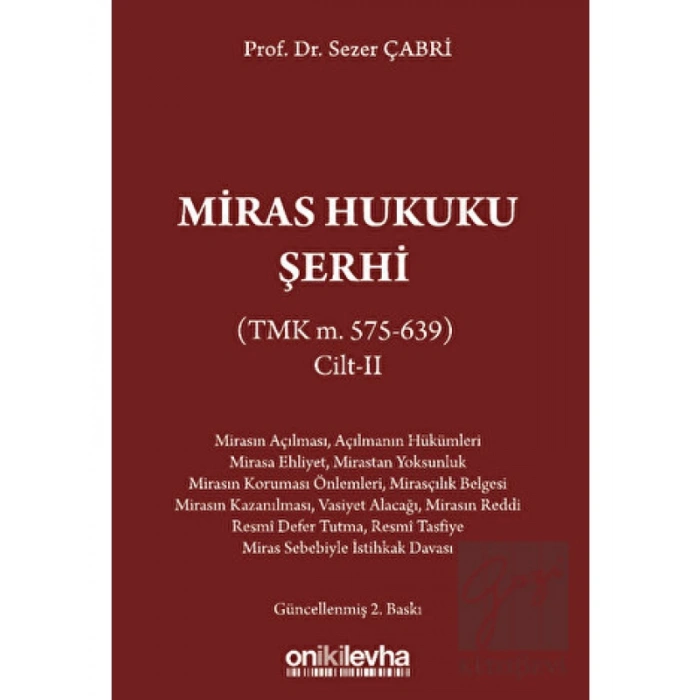 Miras Hukuku Şerhi (TMK m. 575-639) Cilt II