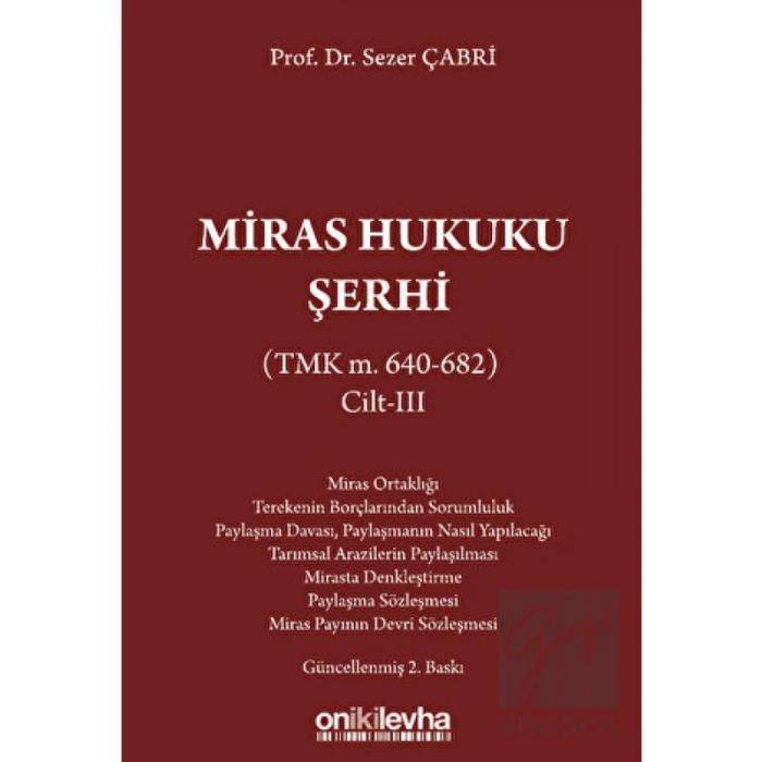 Miras Hukuku Şerhi (TMK m. 640-682) Cilt III