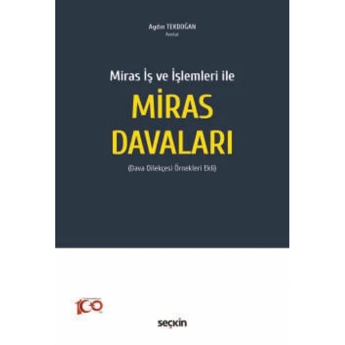 Miras İş ve İşlemleri ileMiras Davaları (Dava Dilekçesi Örnekleri Ekli)