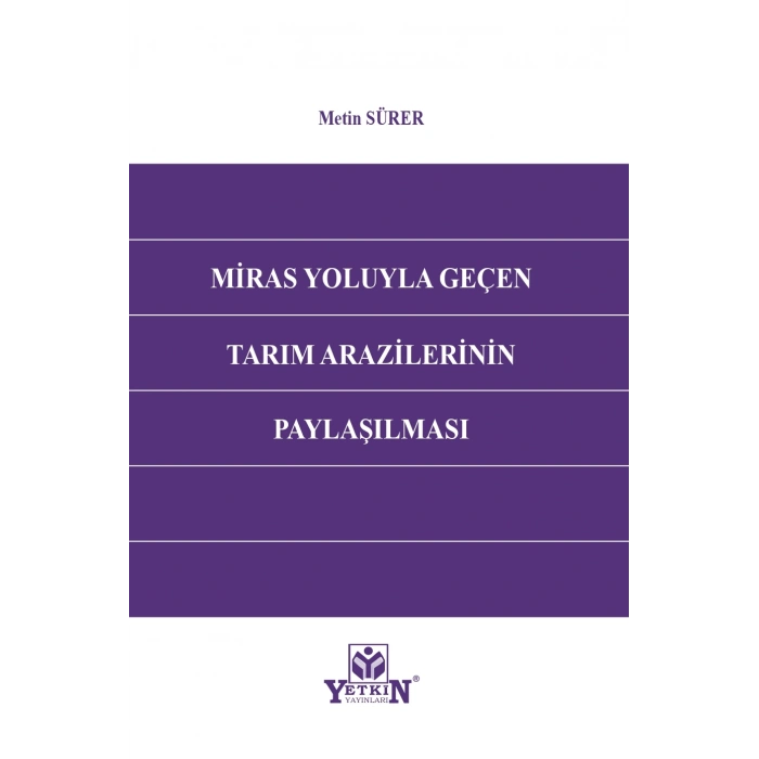 Miras Yoluyla Geçen Tarım Arazilerinin Paylaşılması