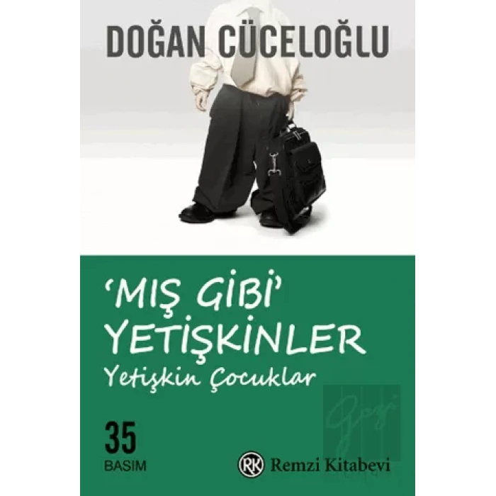 Mış Gibi Yetişkinler