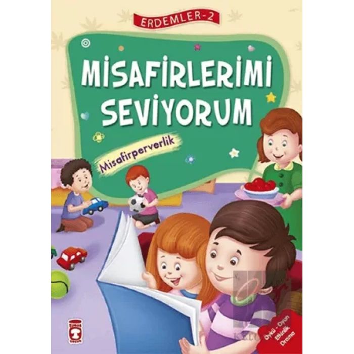 Misafirlerimi Seviyorum - Misafirperverlik - Erdemler Serisi 2