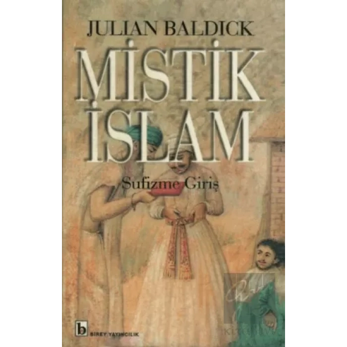 Mistik İslam - Sufizme Giriş