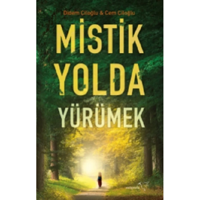 Mistik Yolda Yürümek