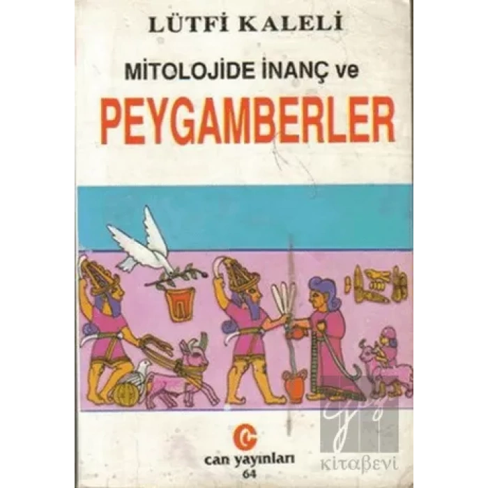 Mitolojide İnanç ve Peygamberler