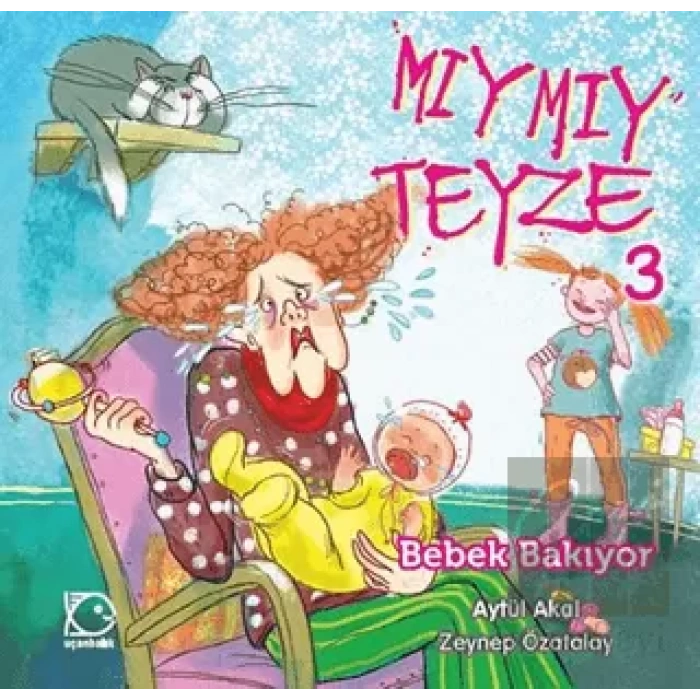 Mıymıy Teyze -3 Bebek Bakıyor