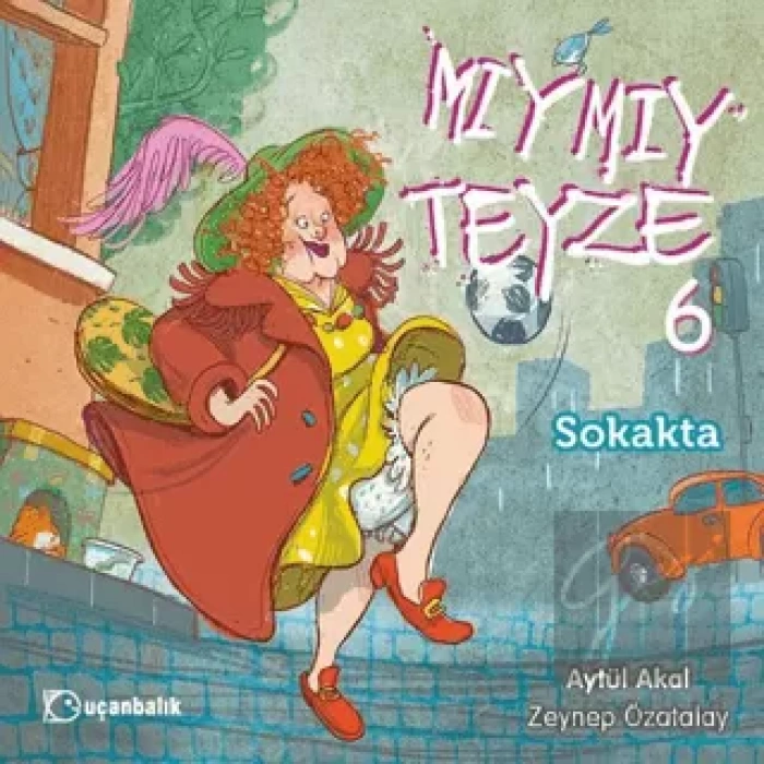 Mıymıy Teyze 6 - Sokakta