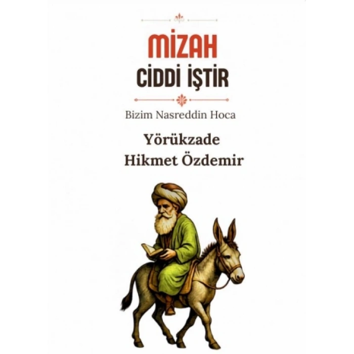 Mizah Ciddi İştir - Bizim Nasreddin Hoca