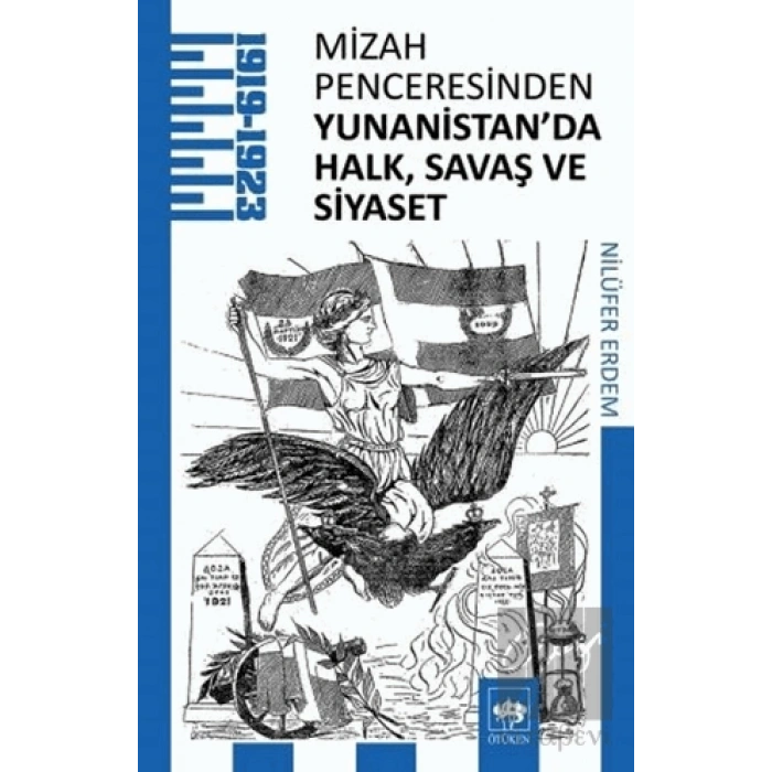 Mizah Penceresinden Yunanistanda Halk, Savaş ve Siyaset