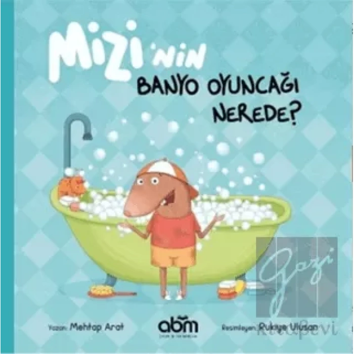 Mizi’nin Banyo Oyuncağı Nerede?