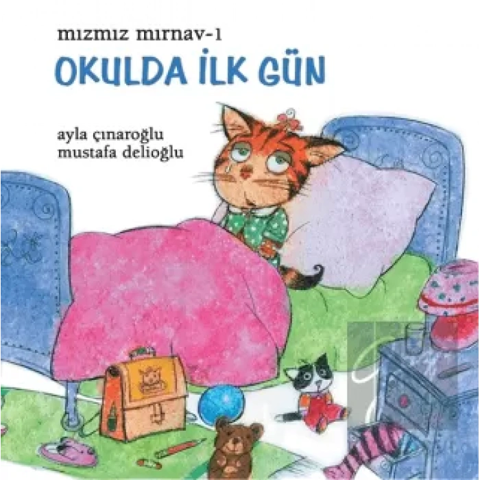 Mızmız Mırnav 1: Okulda İlk Gün