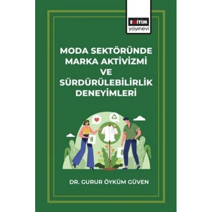 Moda Sektöründe Marka Aktivizmi ve Sürdürülebilirlik Deneyimleri