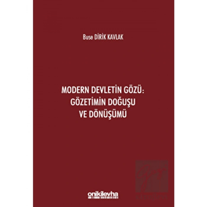 Modern Devletin Gözü: Gözetimin Doğuşu ve Dönüşümü